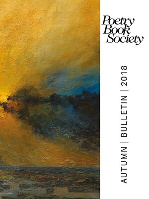 cover image of Poetry Book Society Autumn 2018 Bulletin